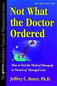 Not What the Doctor Ordered (Hardcover, 2)