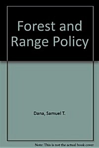 Forest and Range Policy, Its Development in the United States (Hardcover, 2)
