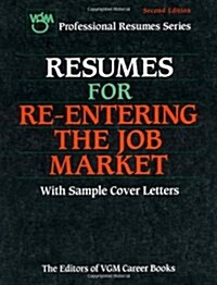 Resumes for Re-Entering the Job Market, Second Edition (Paperback, 2)