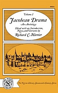 Jacobean Drama: An Anthology Volume 1 (Paperback)