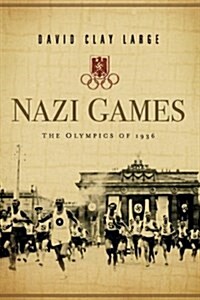 Nazi Games: The Olympics of 1936 (Paperback)