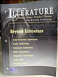 Prentice Hall Literature: Timeless Voices Timeless Themes 7e Beyond Literature Grade 12 2002c (Paperback)