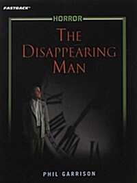 FastBack the Disappearing Man (Horror) 2004c (Paperback)