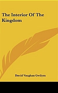 The Interior of the Kingdom (Hardcover)