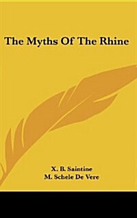 The Myths of the Rhine (Hardcover)