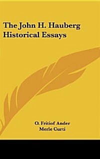 The John H. Hauberg Historical Essays (Hardcover)