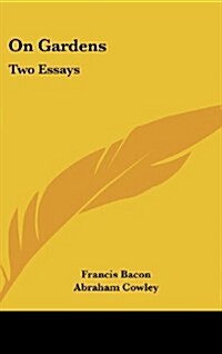 On Gardens: Two Essays (Hardcover)