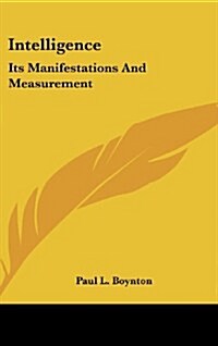 Intelligence: Its Manifestations and Measurement (Hardcover)