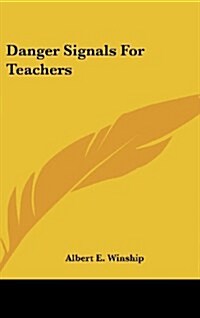 Danger Signals for Teachers (Hardcover)