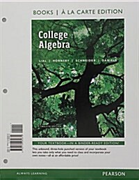 College Algebra, Books a la Carte Edition Plus Mylab Math with Pearson Etext -- 24-Month Access Card Package (Hardcover, 12)