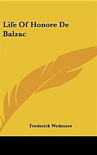 Life of Honore de Balzac (Hardcover)