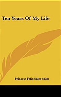 Ten Years of My Life (Hardcover)