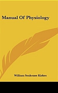 Manual of Physiology (Hardcover)