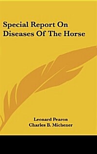 Special Report on Diseases of the Horse (Hardcover)