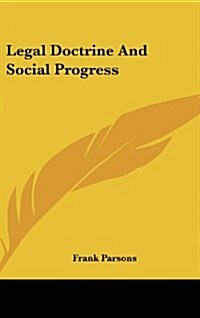 Legal Doctrine and Social Progress (Hardcover)