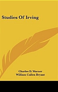 Studies of Irving (Hardcover)