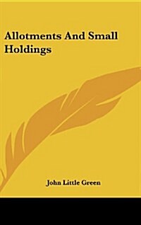 Allotments and Small Holdings (Hardcover)