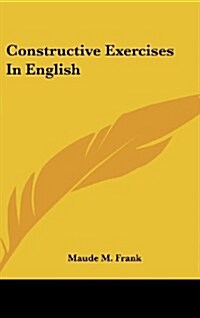 Constructive Exercises in English (Hardcover)