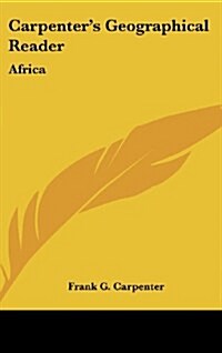 Carpenters Geographical Reader: Africa (Hardcover)