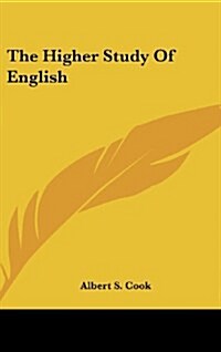 The Higher Study of English (Hardcover)