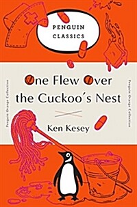 One Flew Over the Cuckoos Nest: (penguin Orange Collection) (Paperback, Deckle Edge)