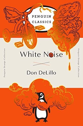 White Noise: (penguin Orange Collection) (Paperback, Deckle Edge)