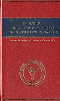 Pediatric Surgery and Medicine for Hostile Environments (Hardcover)