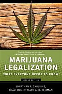 Marijuana Legalization: What Everyone Needs to Know(r) (Paperback, 2)