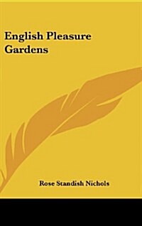English Pleasure Gardens (Hardcover)