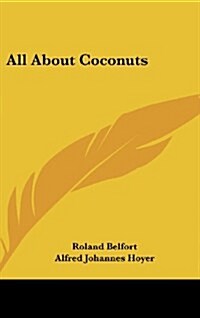 All about Coconuts (Hardcover)