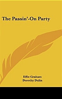 The Passin-On Party (Hardcover)