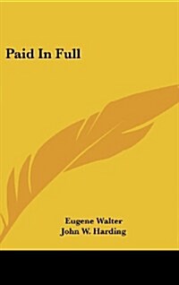 Paid in Full (Hardcover)