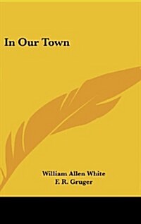 In Our Town (Hardcover)