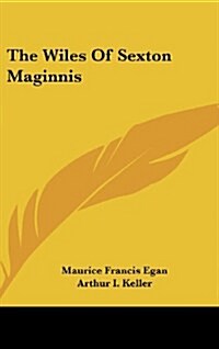 The Wiles of Sexton Maginnis (Hardcover)