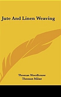 Jute and Linen Weaving (Hardcover)