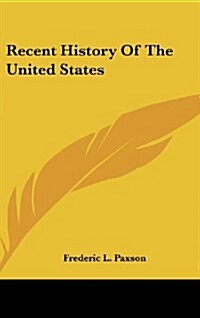 Recent History of the United States (Hardcover)