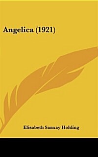 Angelica (1921) (Hardcover)