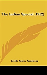 The Indian Special (1912) (Hardcover)