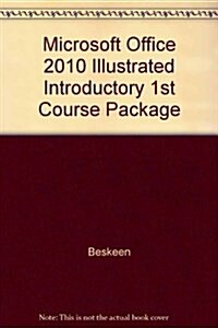 Microsoft Office 2010 Illustrated Introductory 1st Course Package (Spiral)