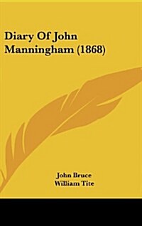 Diary of John Manningham (1868) (Hardcover)