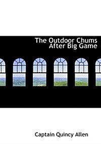 The Outdoor Chums After Big Game (Hardcover)