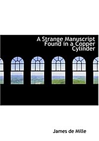 A Strange Manuscript Found in a Copper Cylinder (Hardcover)