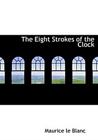 The Eight Strokes of the Clock (Hardcover)