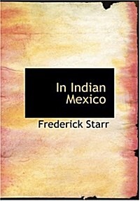 In Indian Mexico (Hardcover)