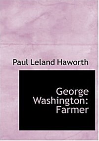 George Washington: Farmer (Large Print Edition) (Hardcover)