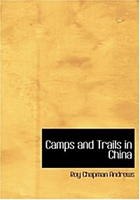 Camps and Trails in China (Hardcover)