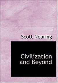 Civilization and Beyond (Hardcover)