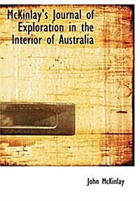 McKinlays Journal of Exploration in the Interior of Australia (Hardcover)