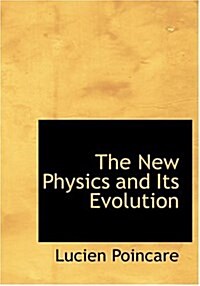The New Physics and Its Evolution (Hardcover)