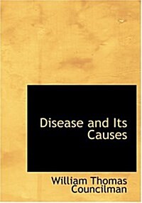 Disease and Its Causes (Hardcover)